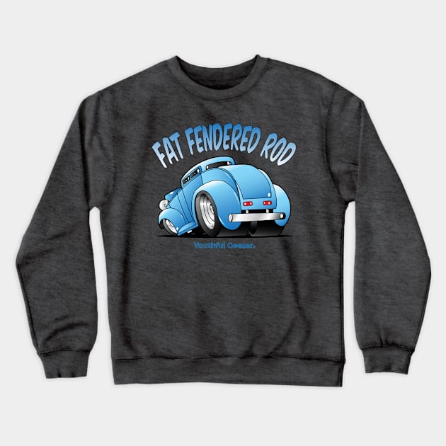 Fat Fendered Rod Cartoon Car Toon Crewneck Sweatshirt by YouthfulGeezer